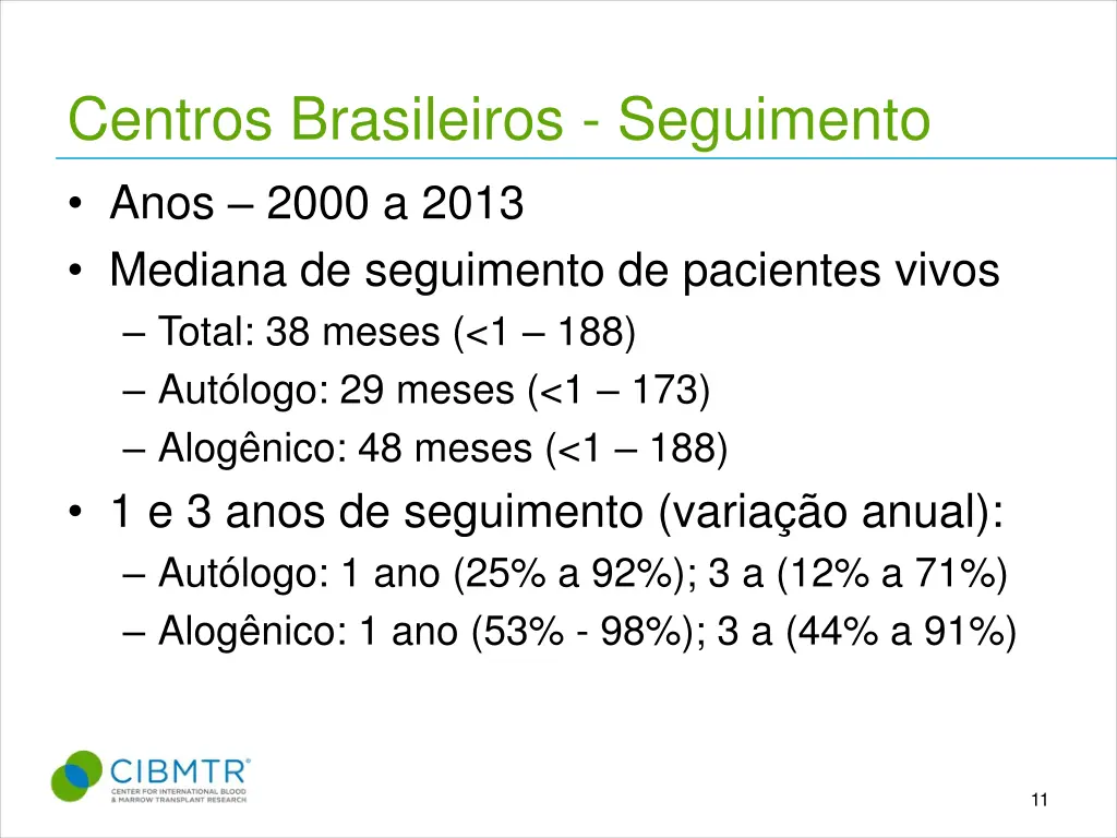 centros brasileiros seguimento anos 2000 a 2013