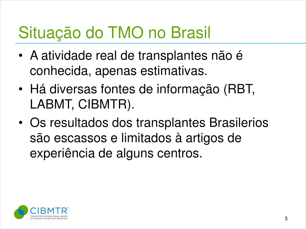 situa o do tmo no brasil a atividade real