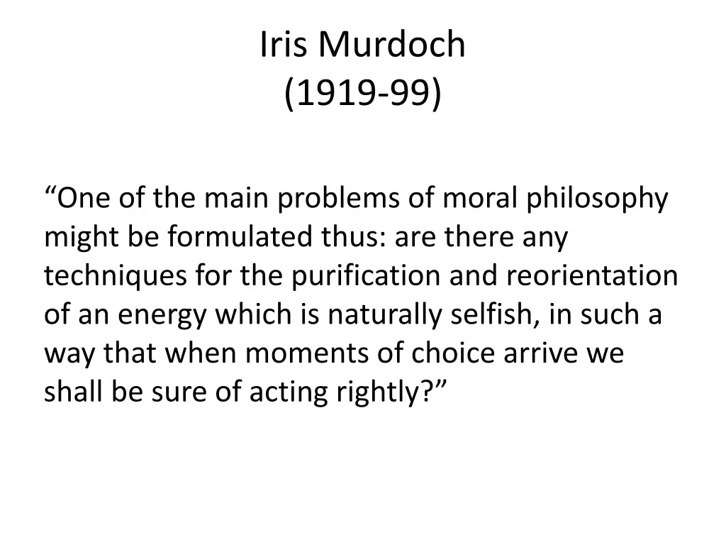 iris murdoch 1919 99