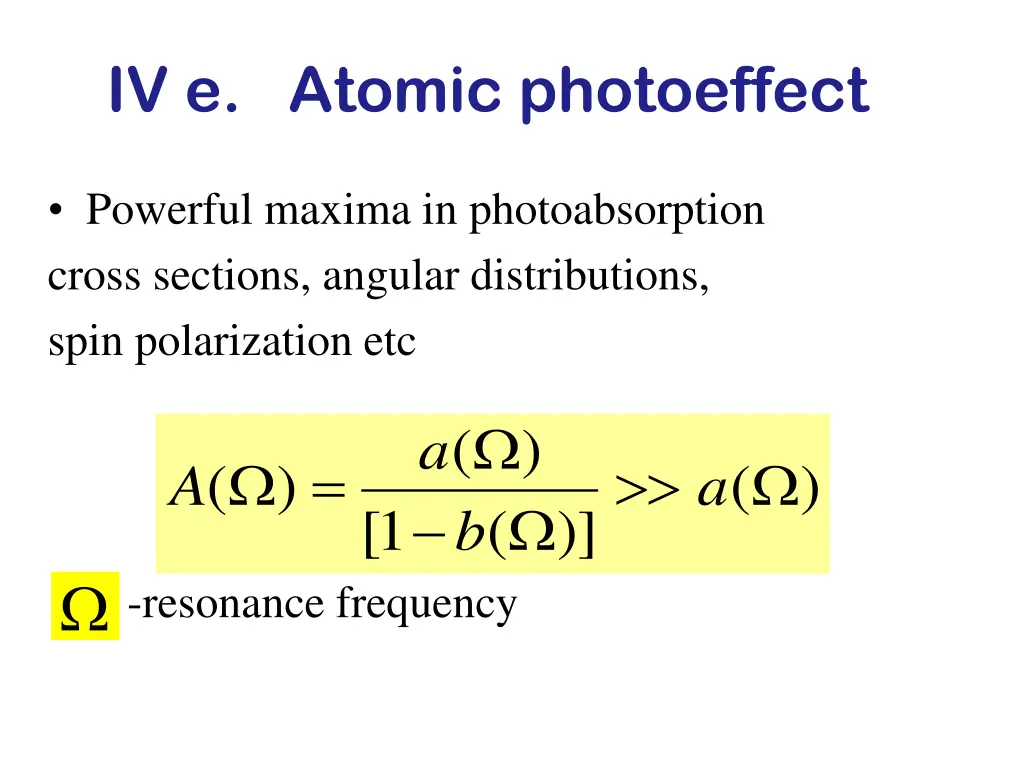 iv e atomic photoeffect