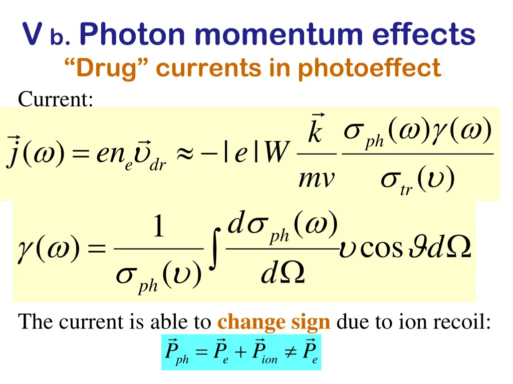 v b photon momentum effects drug currents