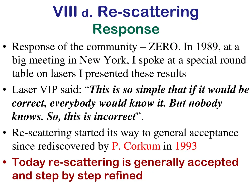 viii d re scattering response response