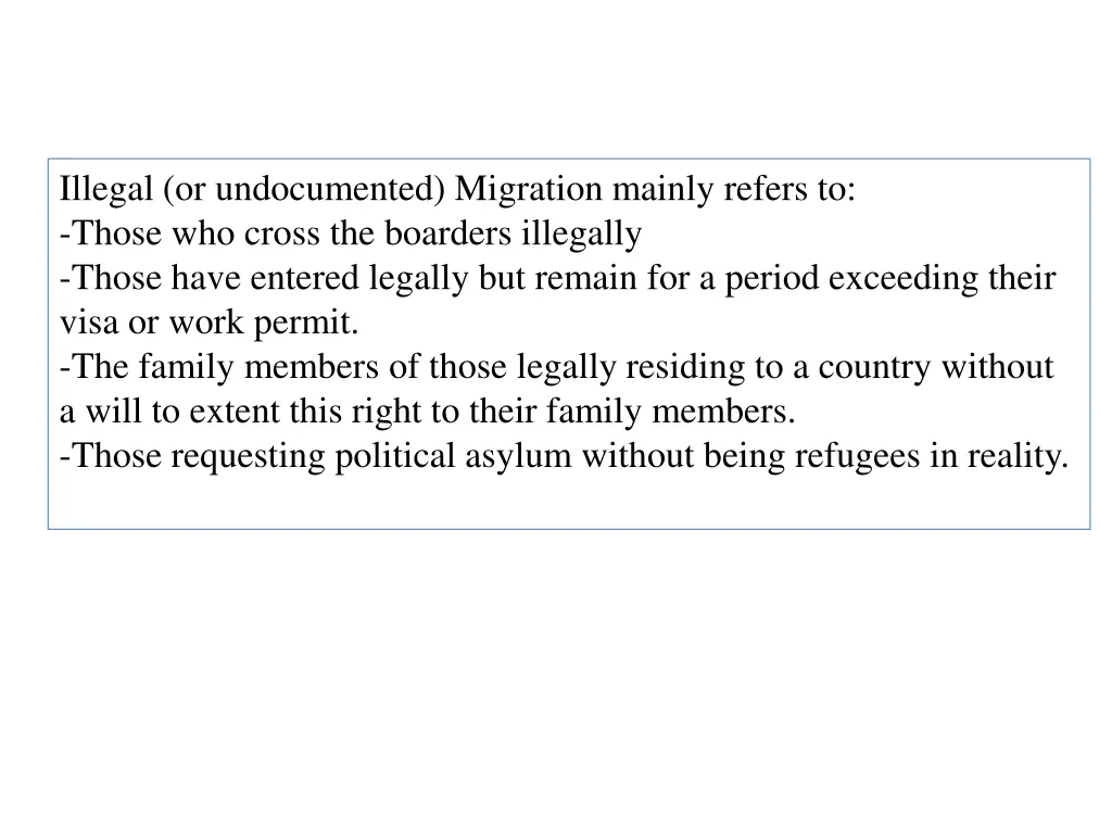 illegal or undocumented migration mainly refers