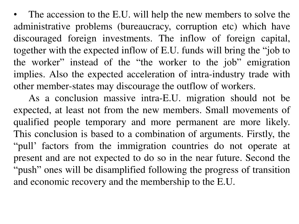 the accession to the e u will help