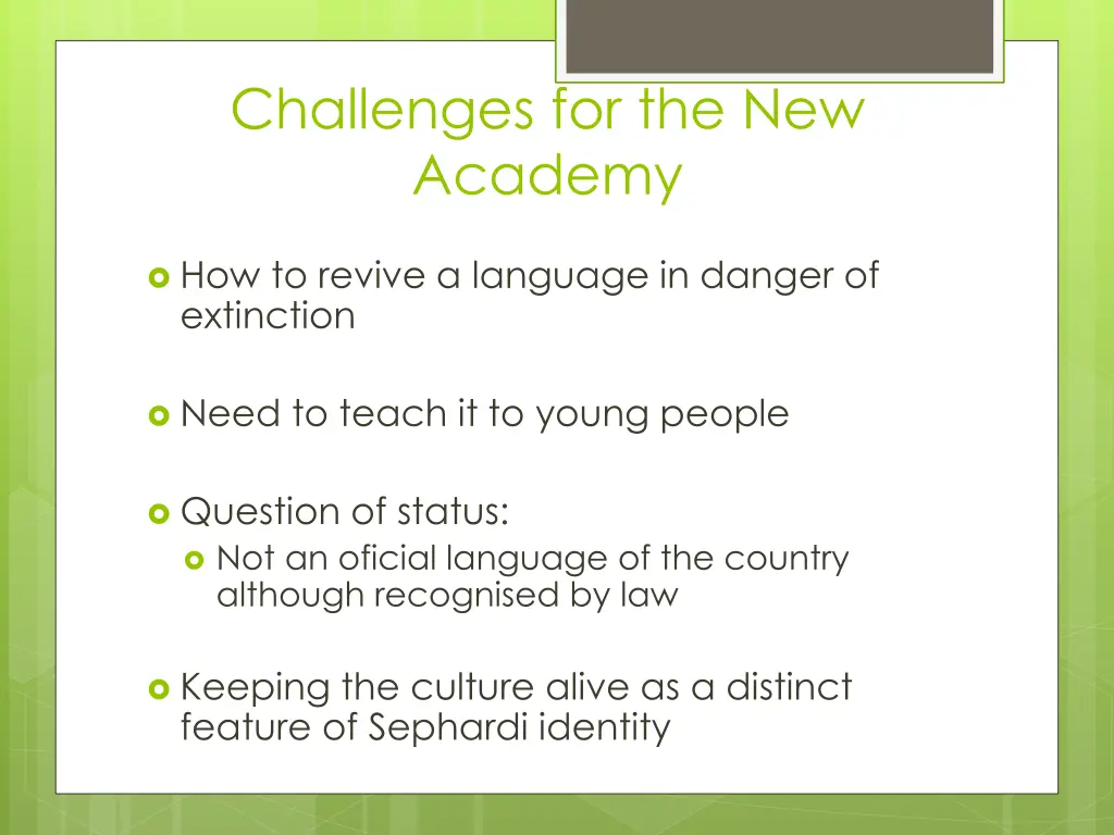 challenges for the new academy