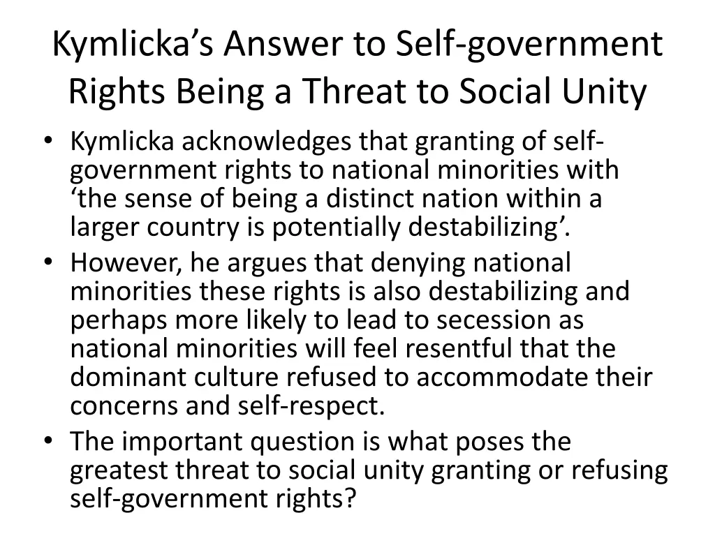 kymlicka s answer to self government rights being