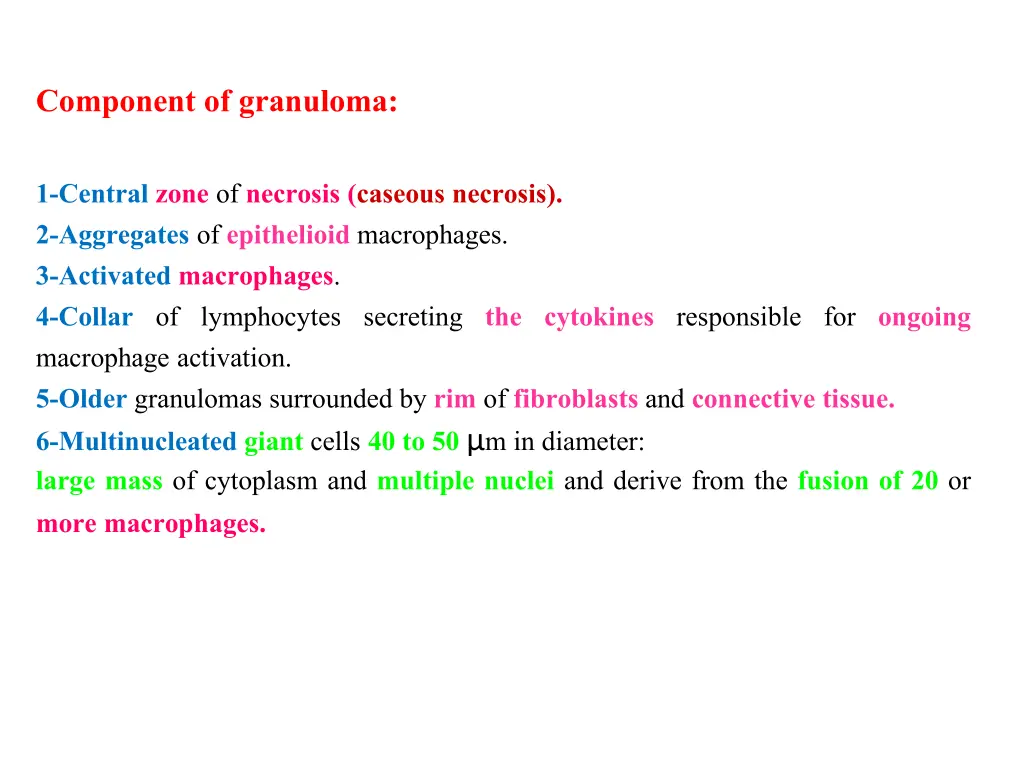 component of granuloma