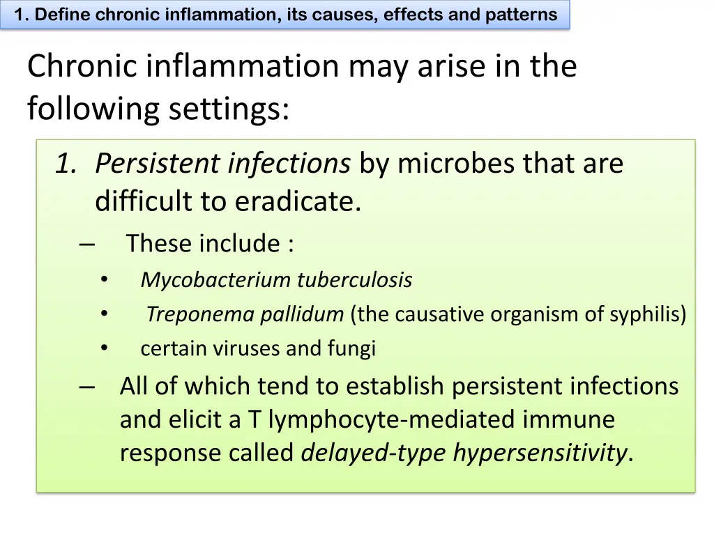 1 define chronic inflammation its causes effects 2