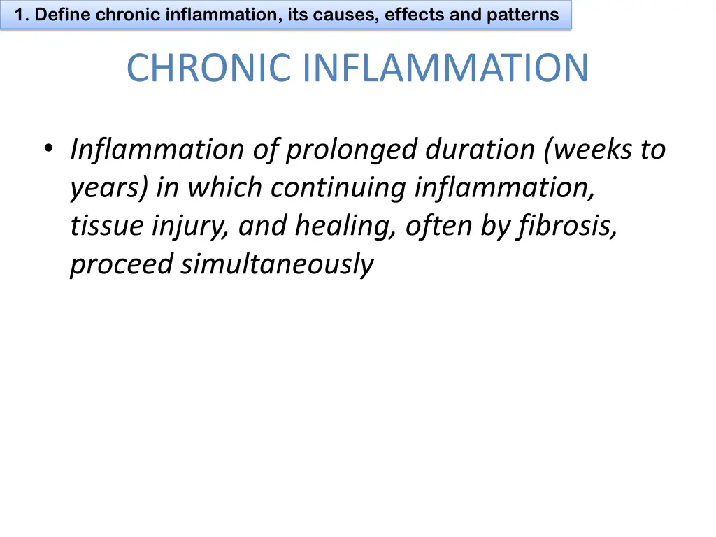 1 define chronic inflammation its causes effects