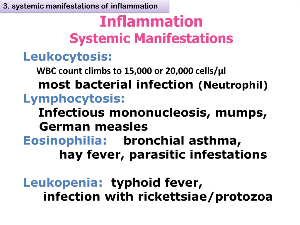 3 systemic manifestations of inflammation 4