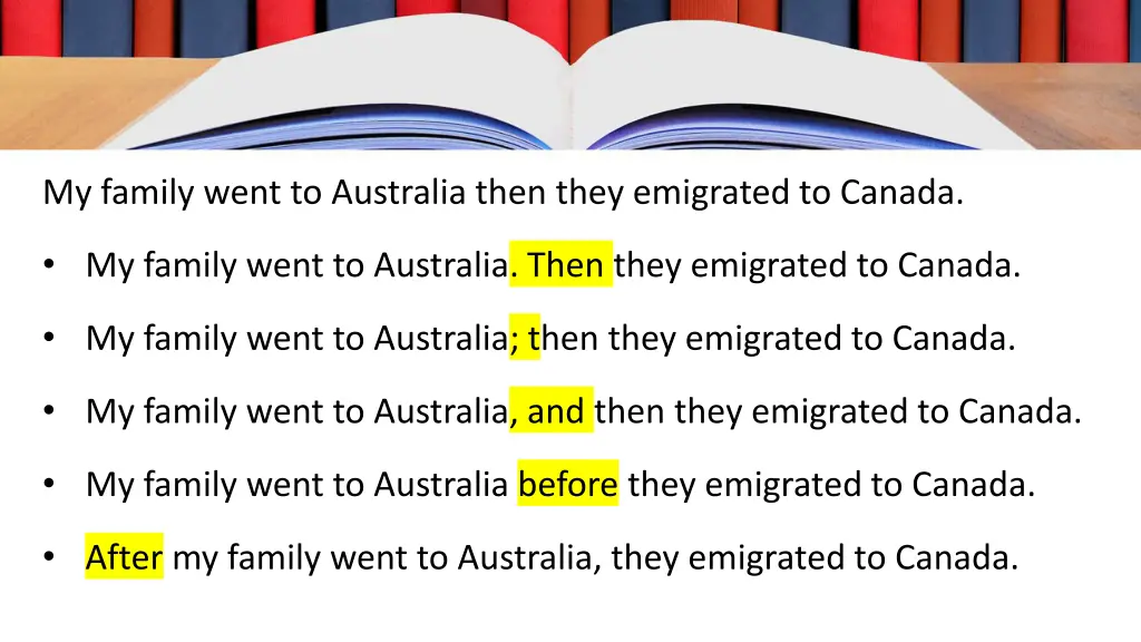 my family went to australia then they emigrated