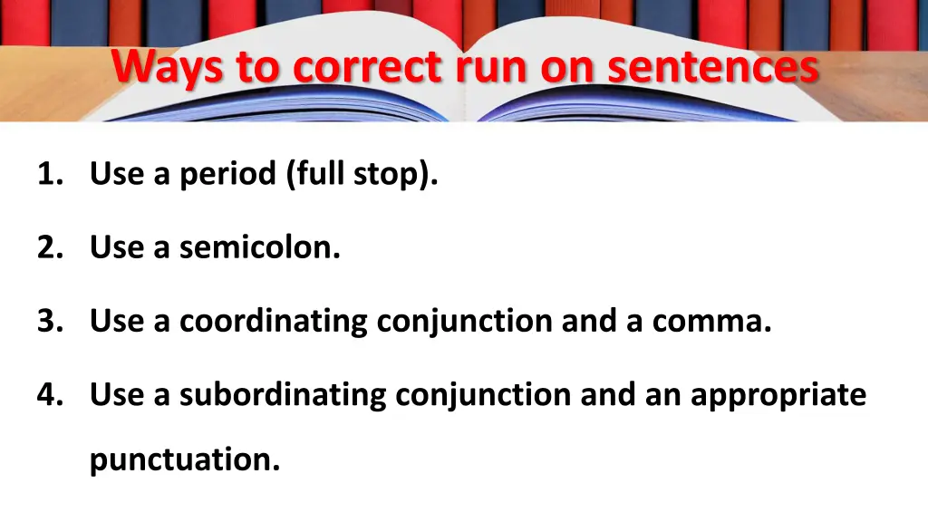 ways to correct run on sentences