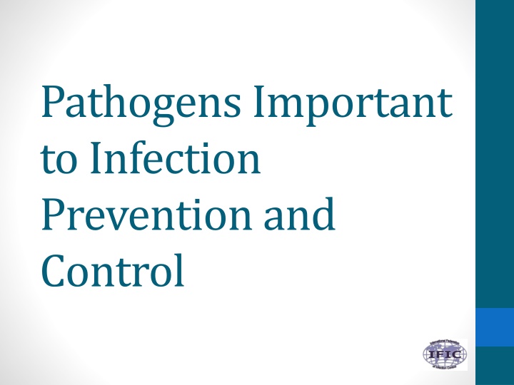 pathogens important to infection prevention