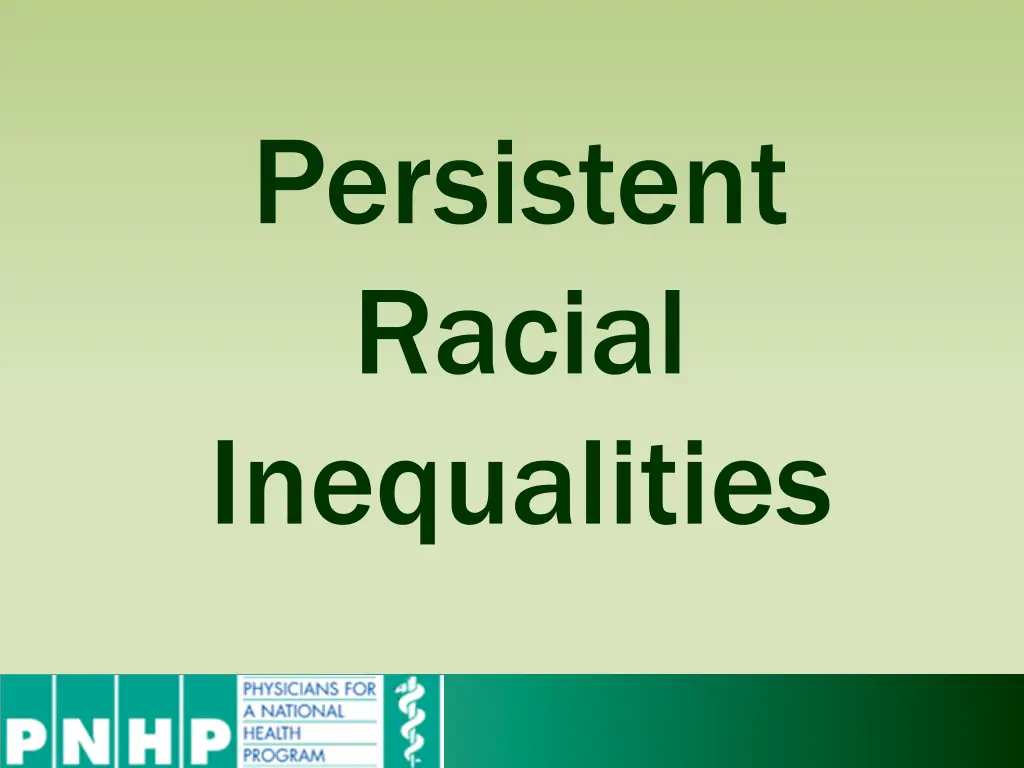 persistent racial inequalities