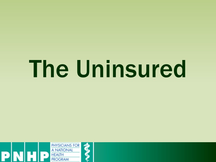 the uninsured