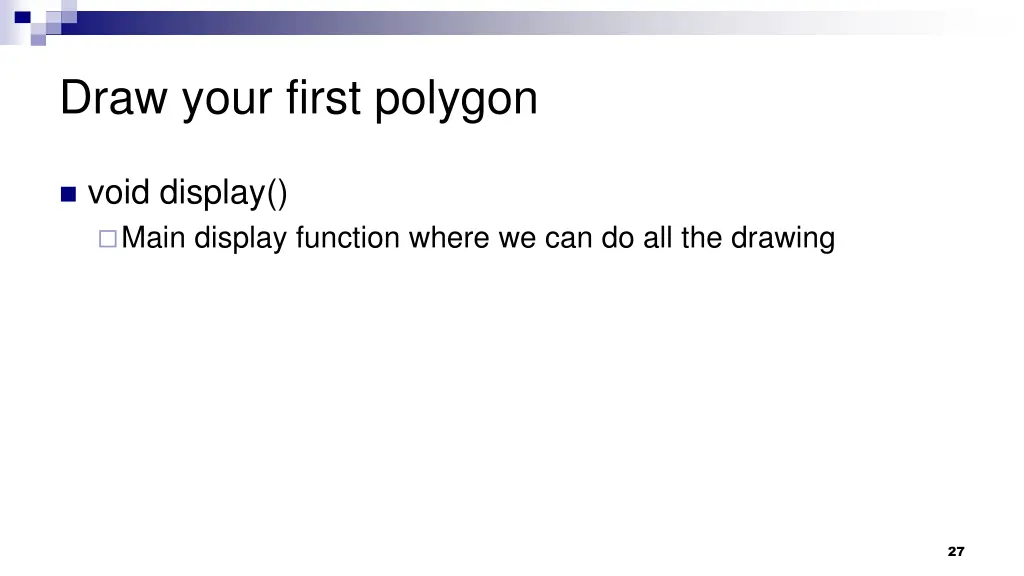 draw your first polygon