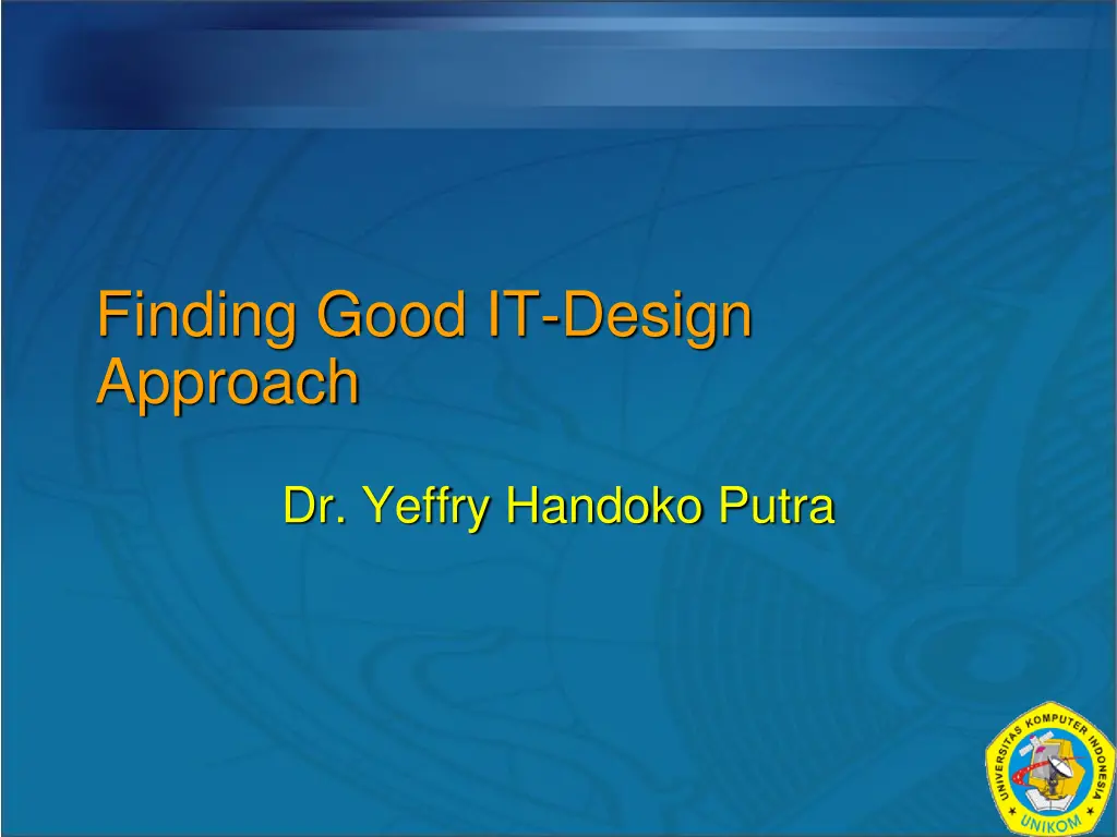 finding good it design approach