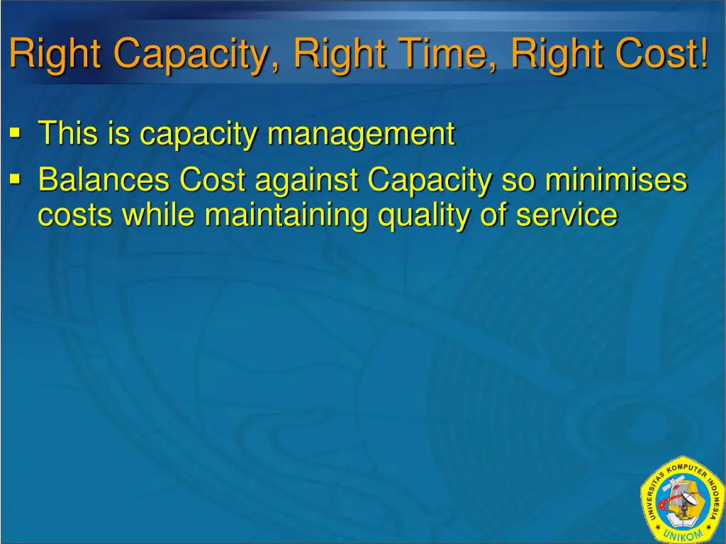 right capacity right time right cost