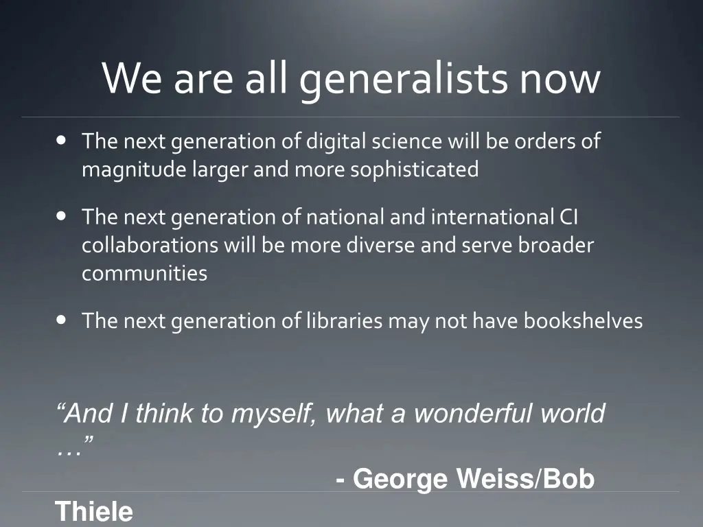 we are all generalists now