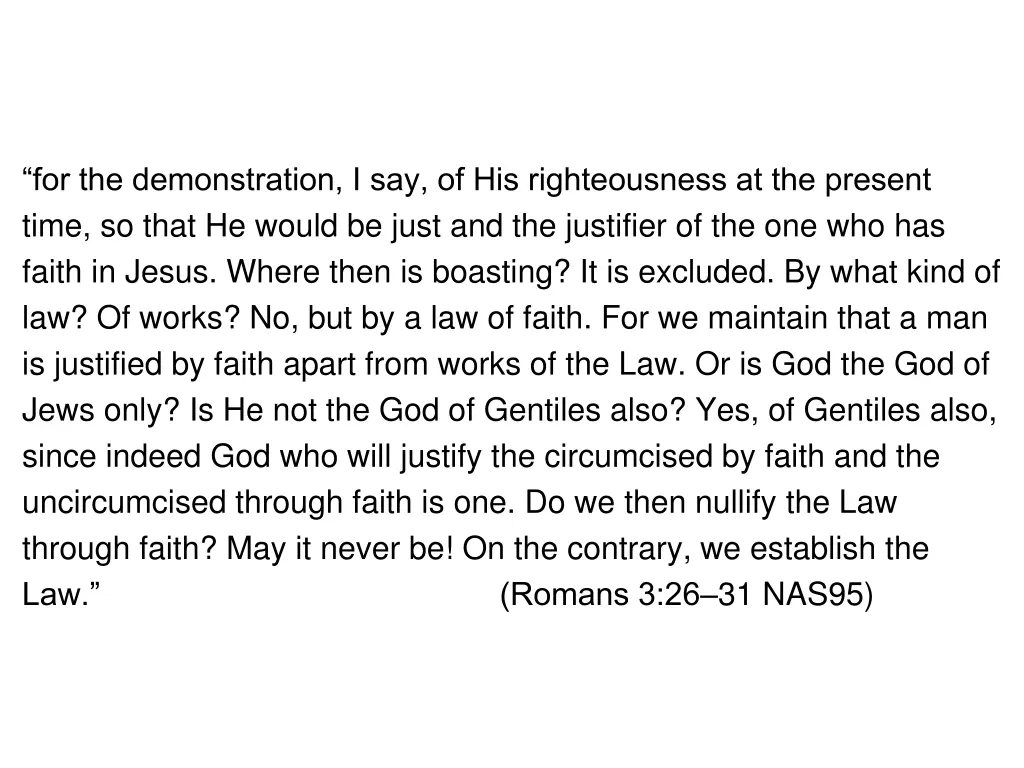 for the demonstration i say of his righteousness