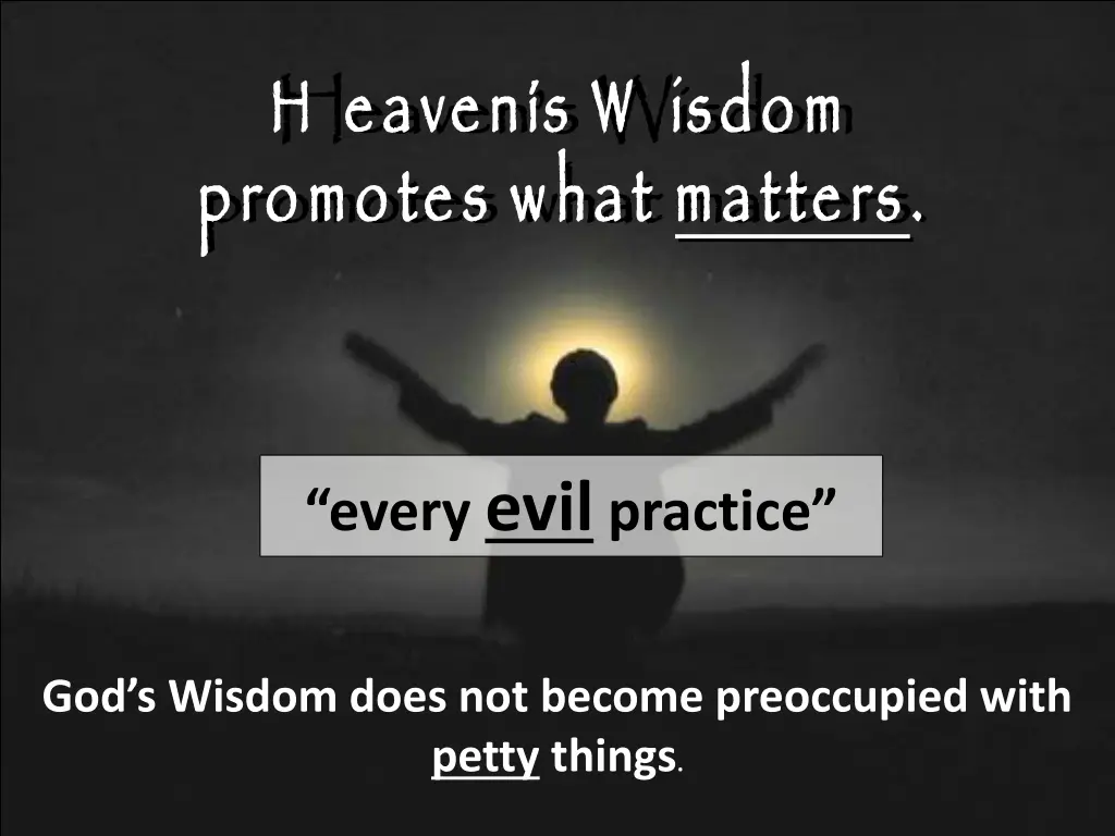 h eaven s w isdom promotes what