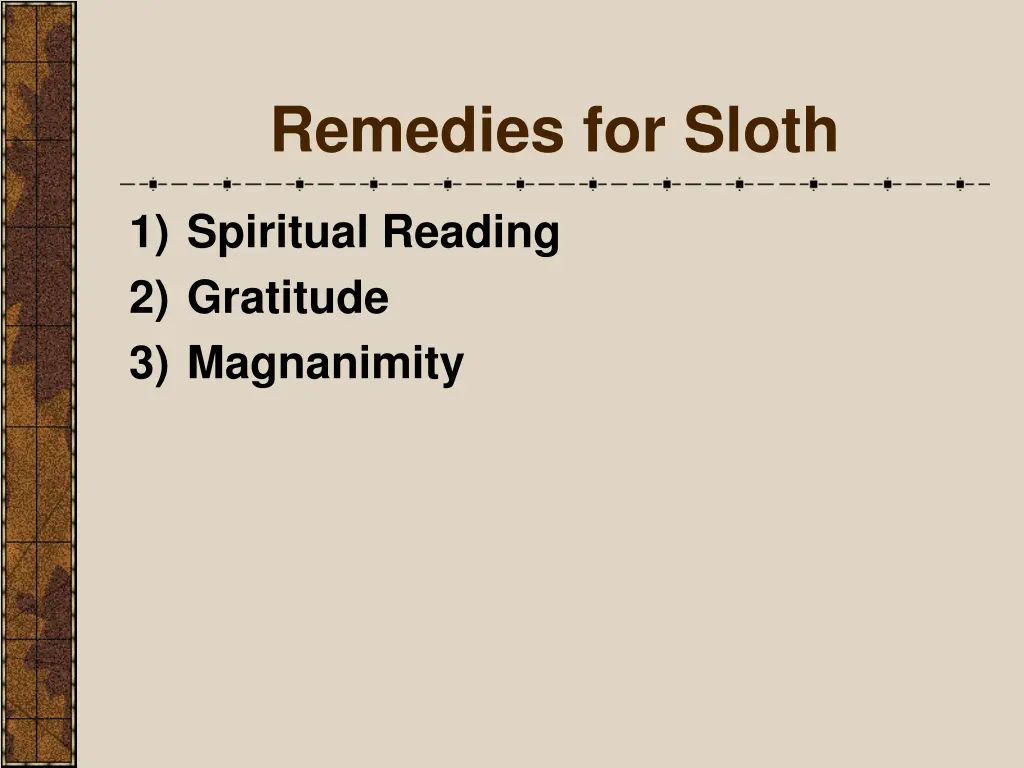 remedies for sloth