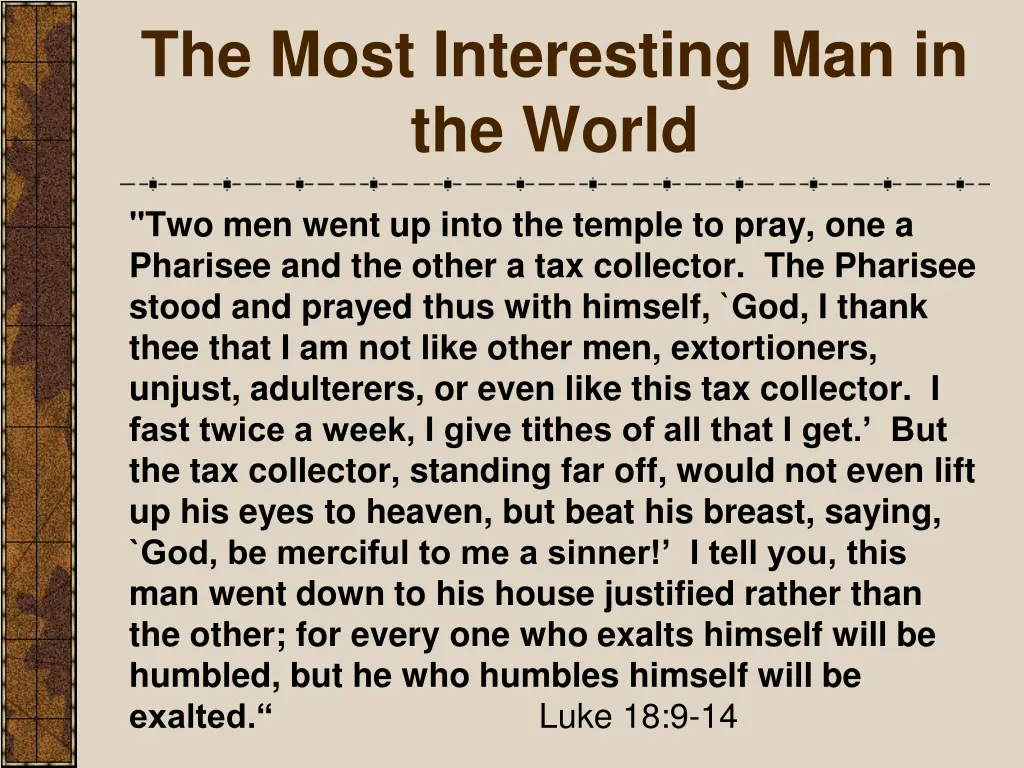 the most interesting man in the world
