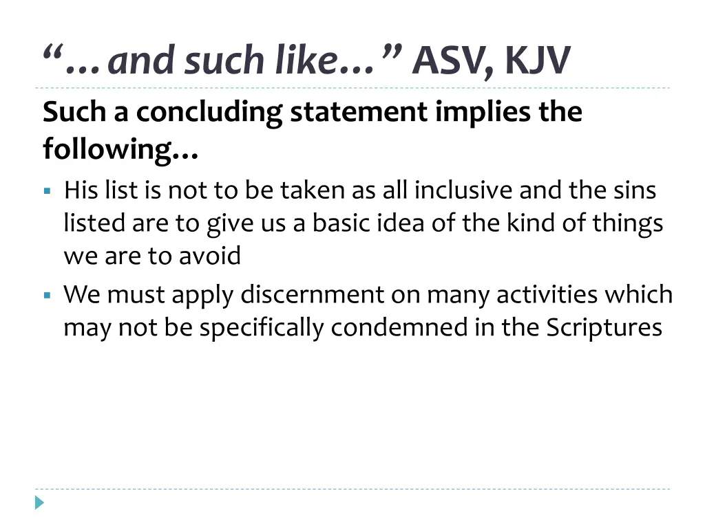 and such like asv kjv such a concluding statement