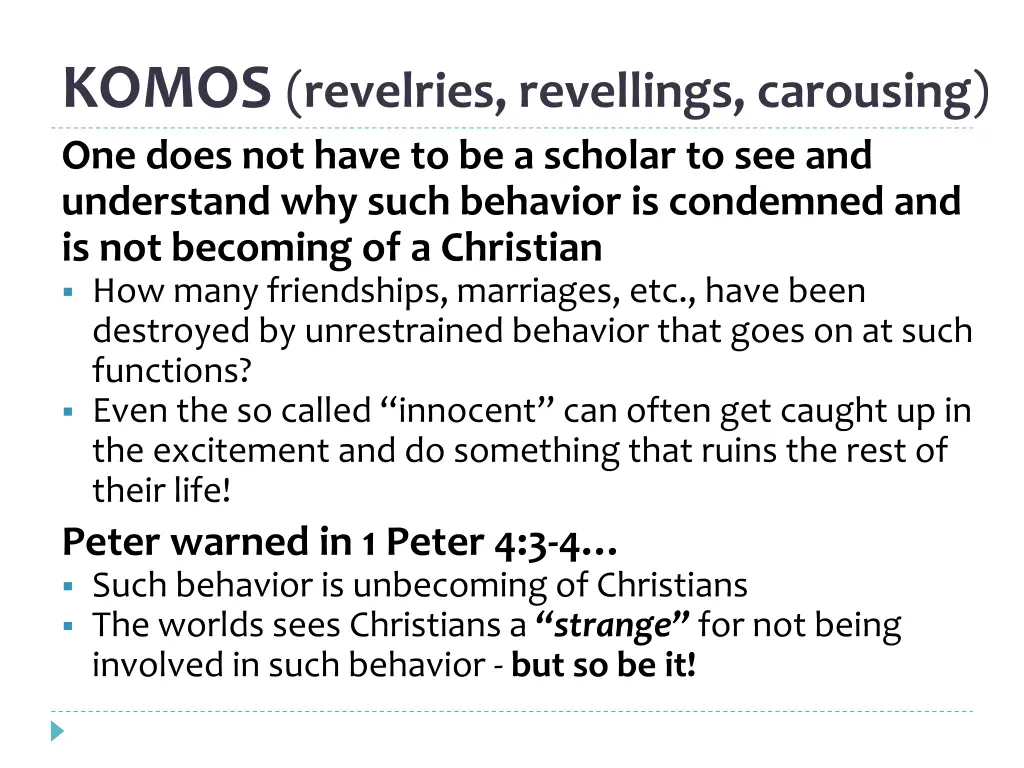 komos revelries revellings carousing one does