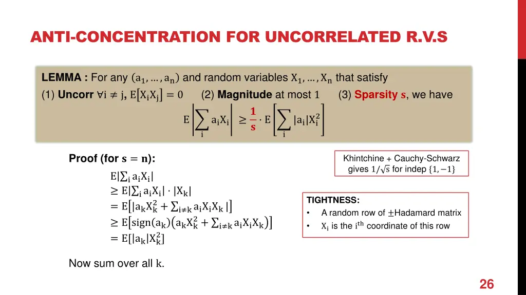 anti concentration for uncorrelated r v s 1