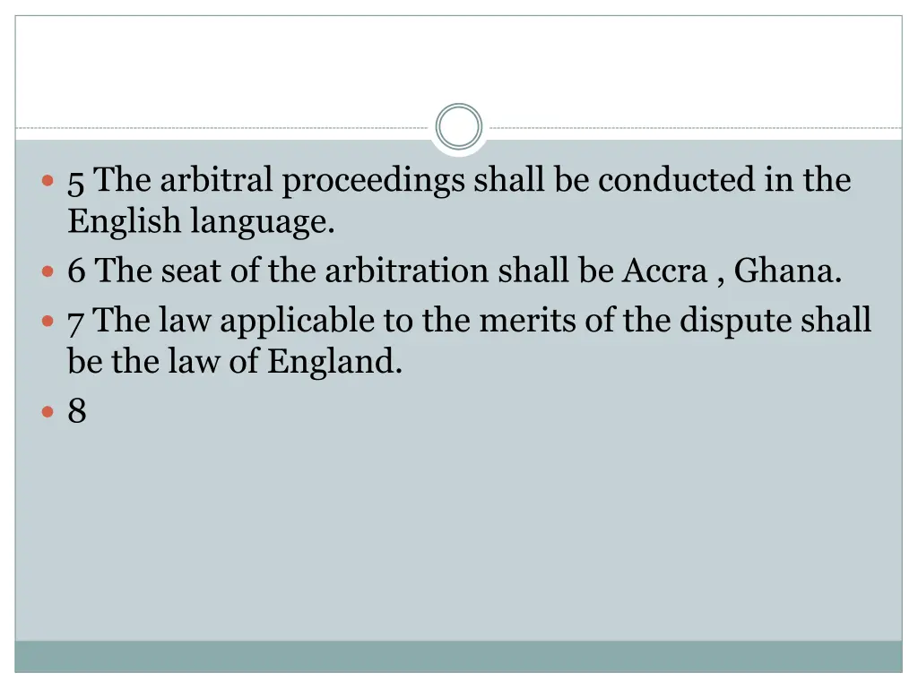 5 the arbitral proceedings shall be conducted