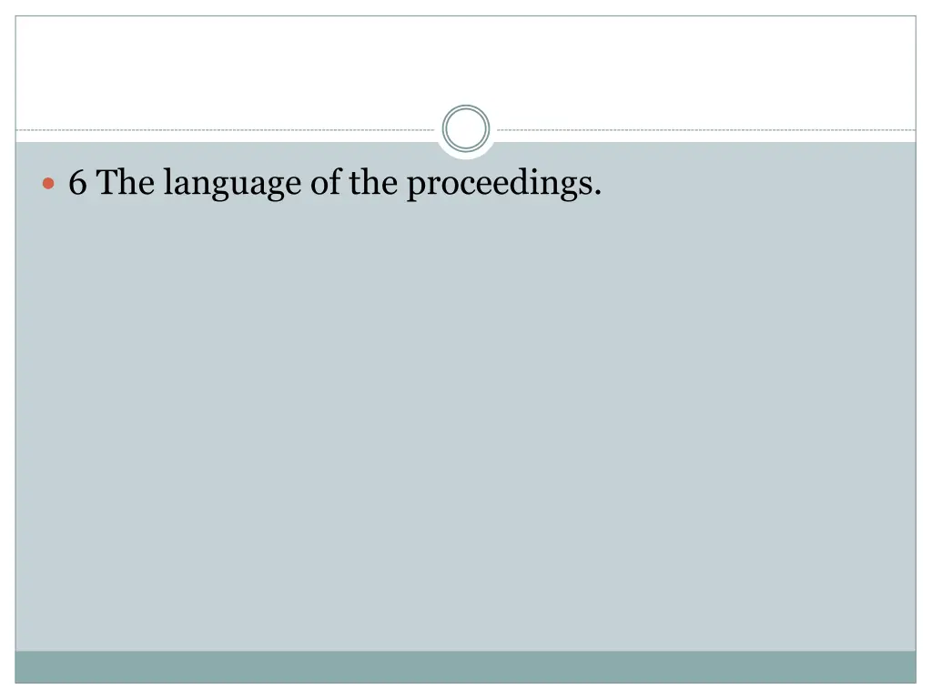 6 the language of the proceedings