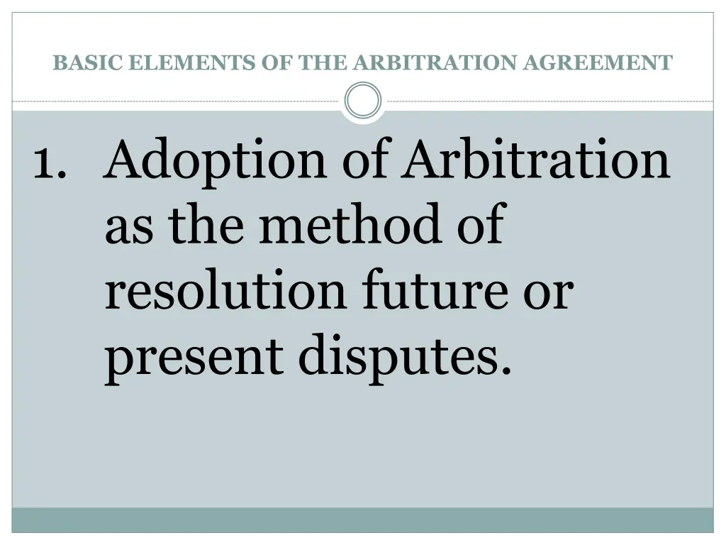 basic elements of the arbitration agreement 2