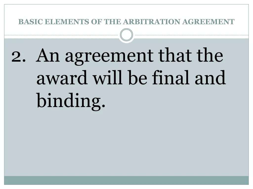 basic elements of the arbitration agreement 3