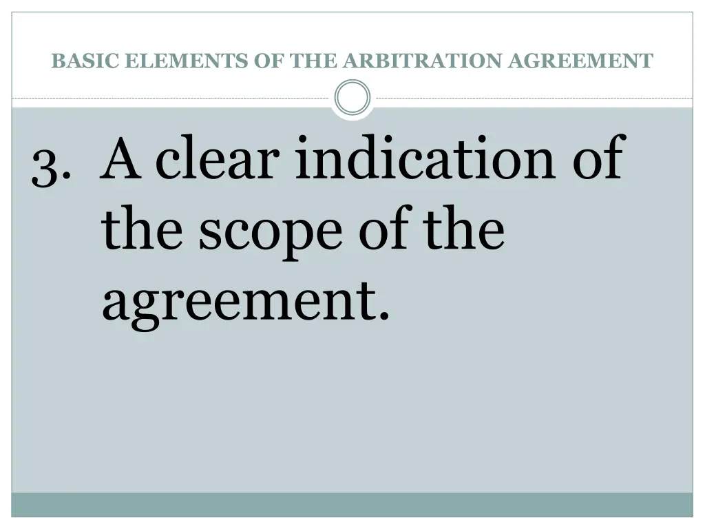 basic elements of the arbitration agreement 4