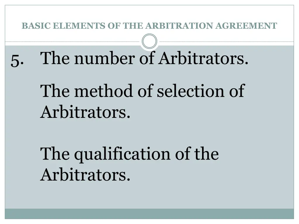 basic elements of the arbitration agreement 6
