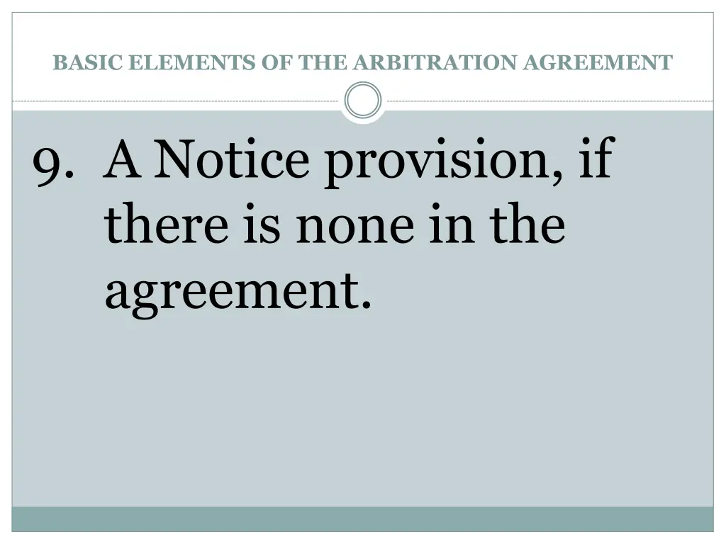 basic elements of the arbitration agreement 9