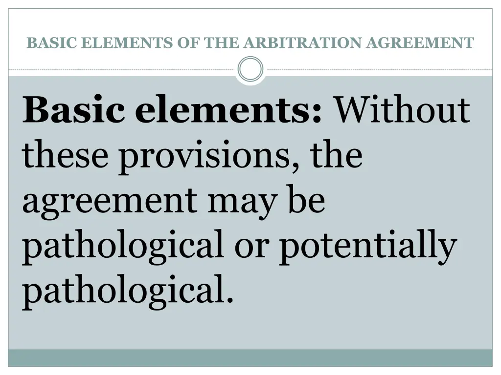 basic elements of the arbitration agreement