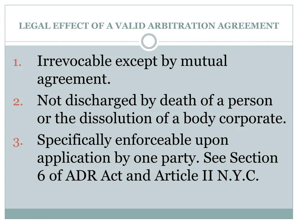 legal effect of a valid arbitration agreement