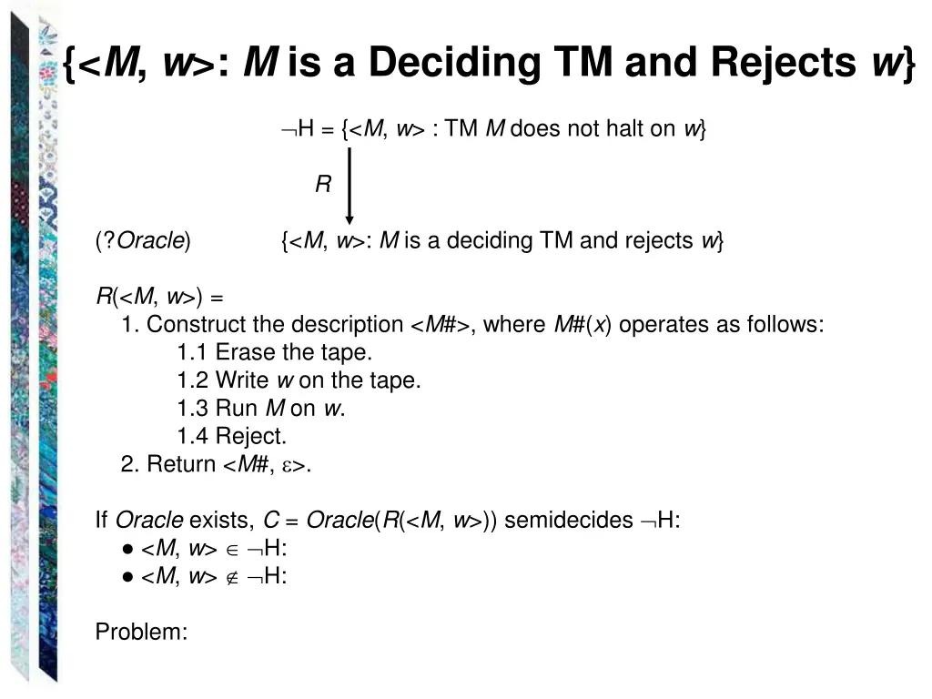 m w m is a deciding tm and rejects w