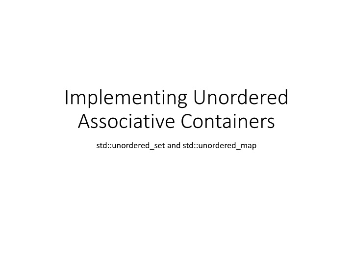 implementing unordered associative containers