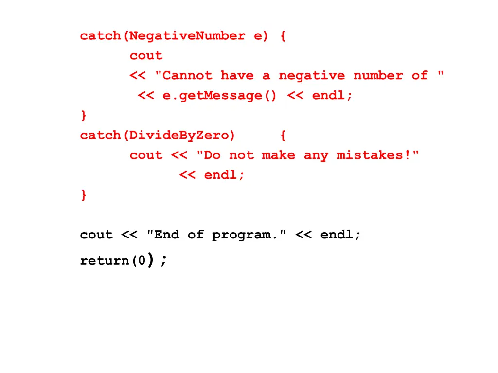 catch negativenumber e cout cannot have