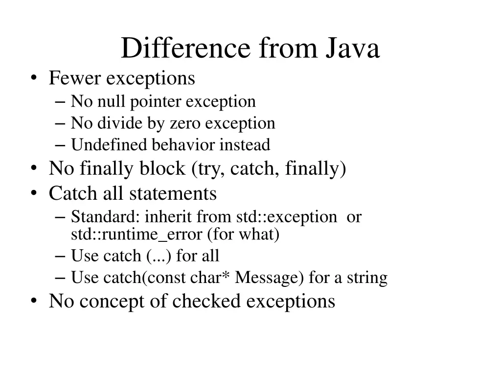 difference from java fewer exceptions no null