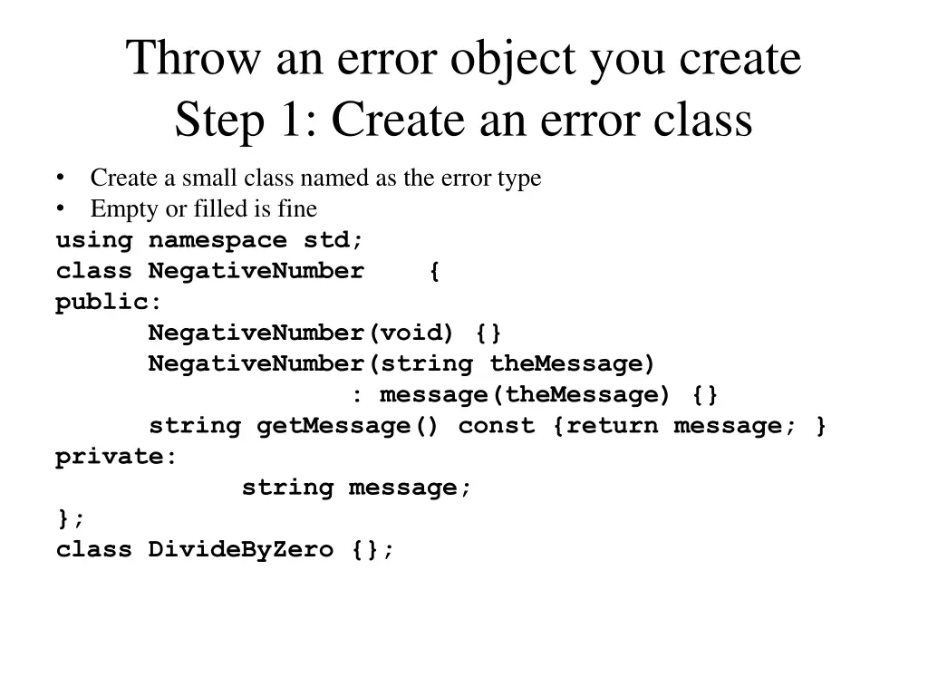 throw an error object you create step 1 create