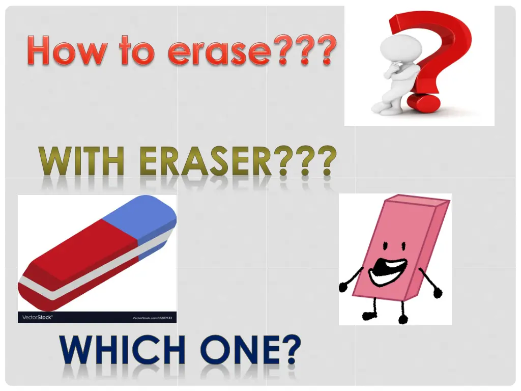 with eraser