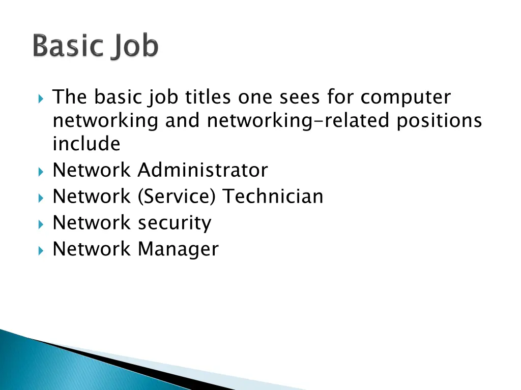 the basic job titles one sees for computer