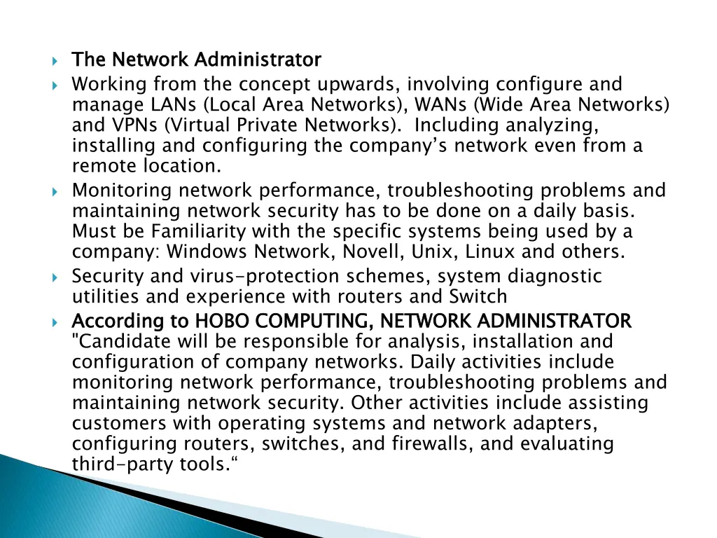 the network administrator working from