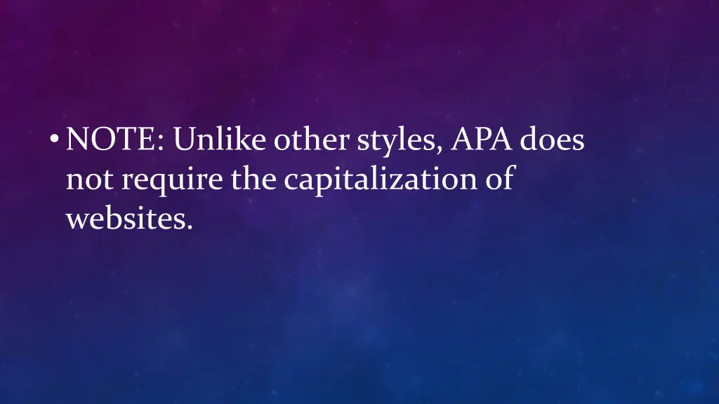 note unlike other styles apa does not require