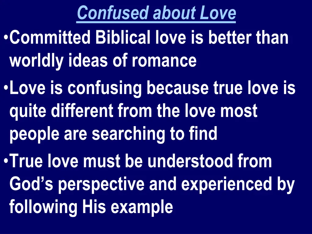 confused about love committed biblical love