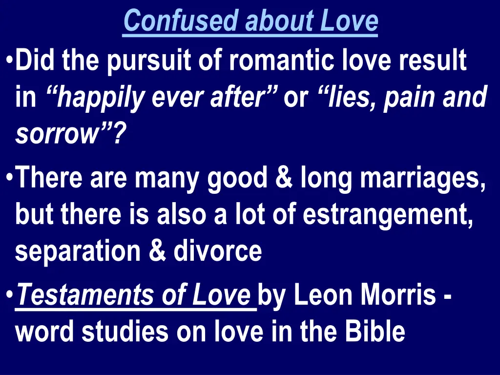 confused about love did the pursuit of romantic